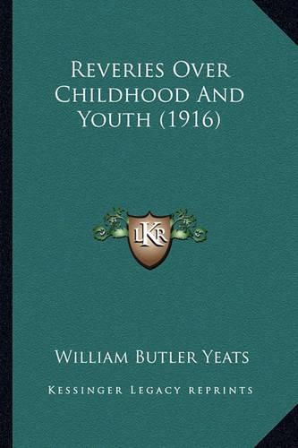 Cover image for Reveries Over Childhood and Youth (1916) Reveries Over Childhood and Youth (1916)