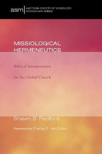 Cover image for Missiological Hermeneutics: Biblical Interpretation for the Global Church