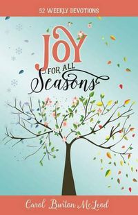 Cover image for Joy for All Seasons: 52 Weekly Devotions