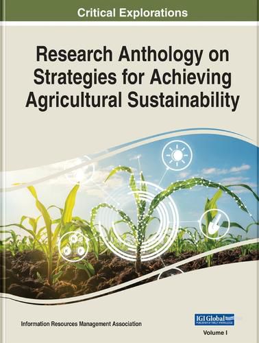 Cover image for Research Anthology on Strategies for Achieving Agricultural Sustainability