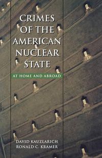 Cover image for Crimes of the American Nuclear State