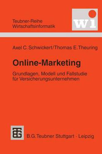 Cover image for Online-Marketing: Grundlagen, Modell und Fallstudie fur Versicherungsunternehmen