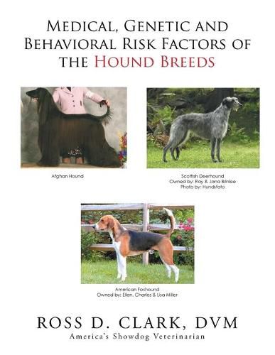 Medical, Genetic and Behavioral Risk Factors of the Hound Breeds