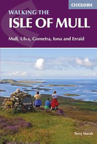 Cover image for The Isle of Mull: Mull, Ulva, Gometra, Iona and Erraid