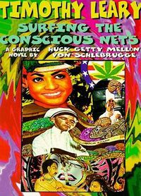 Cover image for Timothy Leary Surfing The Conscious Nets