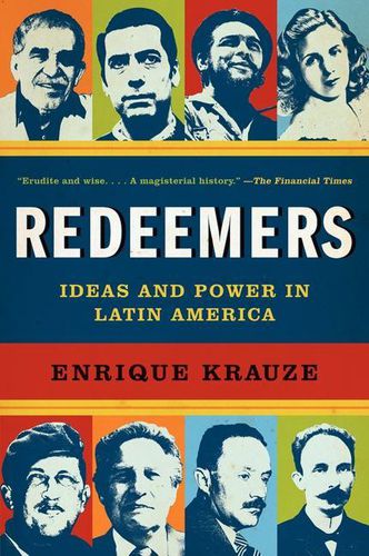 Cover image for Redeemers: Ideas and Power in Latin America