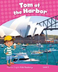 Cover image for Level 2: Tom at the Harbour CLIL AmE