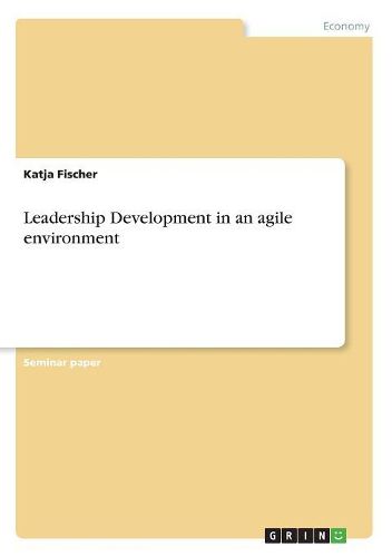 Cover image for Leadership Development in an Agile Environment