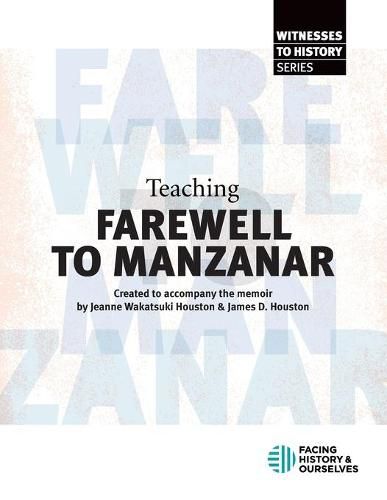 Teaching Farewell to Manzanar