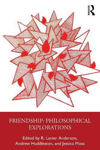 Cover image for Friendship: Philosophical Explorations
