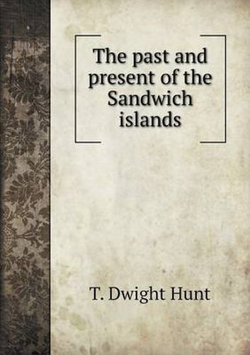 Cover image for The past and present of the Sandwich islands