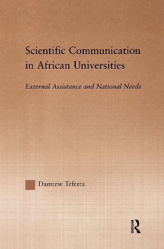 Cover image for Scientific Communication in African Universities: External Assistance and National Needs