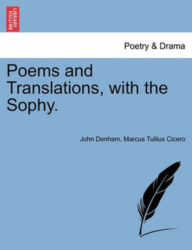 Cover image for Poems and Translations, with the Sophy.