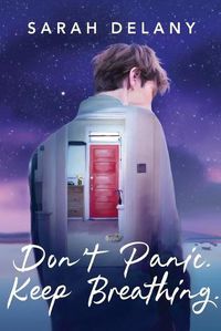 Cover image for Don't Panic. Keep Breathing.