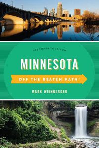 Cover image for Minnesota Off the Beaten Path (R): Discover Your Fun