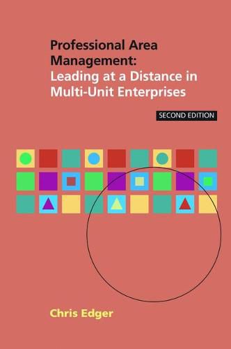 Professional Area Management: Leading at a Distance in Multi-Unit Enterprises