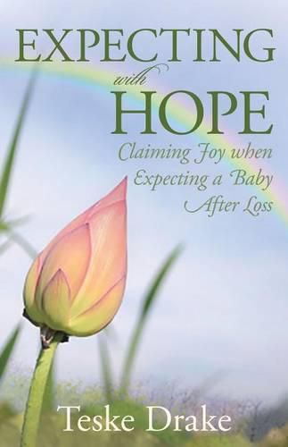 Cover image for Expecting with Hope: Claiming Joy When Expecting a Baby After Loss