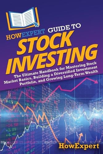 Cover image for HowExpert Guide to Stock Investing