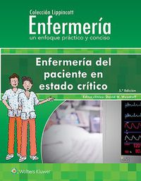 Cover image for Coleccion Lippincott Enfermeria. Enfermeria del paciente en estado critico