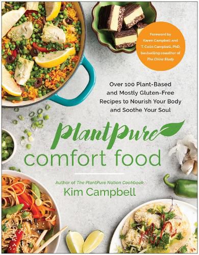 Cover image for PlantPure Comfort Food: Over 100 Plant-Based and Mostly Gluten-Free Recipes to Nourish Your Body and Soothe Your Soul