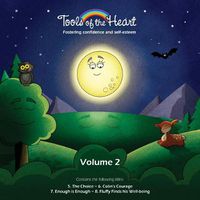 Cover image for Tools of the Heart (vol. 2): Fostering Confidence and Self-esteem