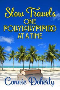 Cover image for SlowTravels One PollyLollyPipido At A Time