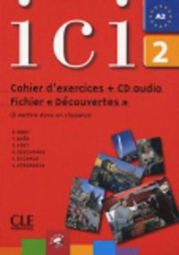 Cover image for Ici: Cahier d'exercices + CD-audio fichier Decouvertes 2 Version Internatio