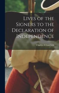 Cover image for Lives of the Signers to the Declaration of Independence