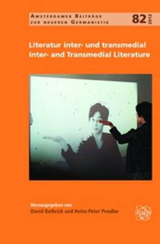 Cover image for Literatur inter- und transmedial / Inter- and Transmedial Literature