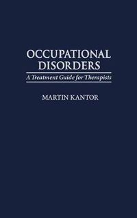 Cover image for Occupational Disorders: A Treatment Guide for Therapists