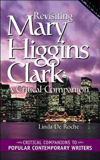 Cover image for Revisiting Mary Higgins Clark: A Critical Companion