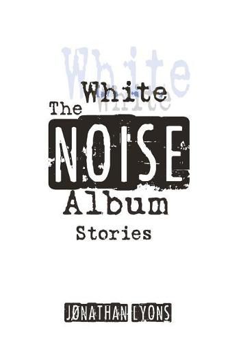 Cover image for The White Noise Album
