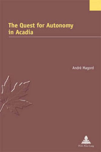 Cover image for The Quest for Autonomy in Acadia