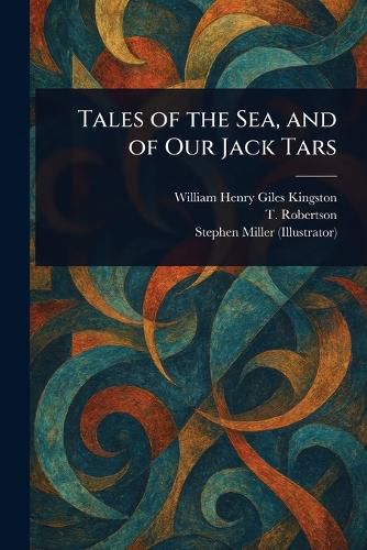 Cover image for Tales of the Sea, and of Our Jack Tars