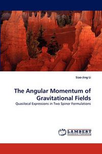 Cover image for The Angular Momentum of Gravitational Fields