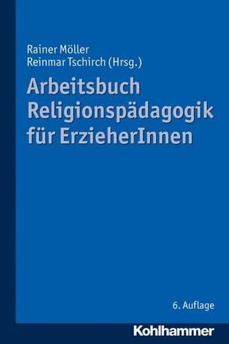 Cover image for Arbeitsbuch Religionspadagogik Fur Erzieherinnen