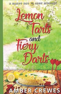 Cover image for Lemon Tarts and Fiery Darts