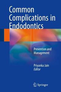 Cover image for Common Complications in Endodontics: Prevention and Management