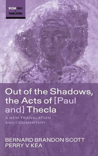 Out of the Shadows, the Acts of Paul and Thecla