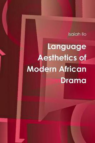 Cover image for Language Aesthetics of Modern African Drama