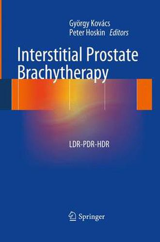 Cover image for Interstitial Prostate Brachytherapy: LDR-PDR-HDR