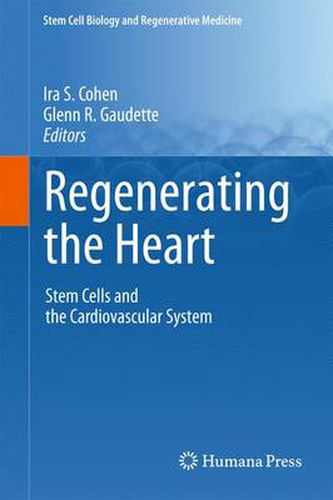 Cover image for Regenerating the Heart: Stem Cells and the Cardiovascular System