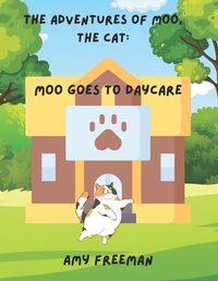 Cover image for The Adventures of Moo, The Cat