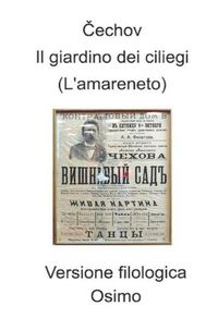 Cover image for Il giardino dei ciliegi (L'amareneto): versione filologica a cura di Bruno Osimo