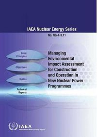 Cover image for Managing environmental impact assessment for construction and operation in new nuclear power programmes