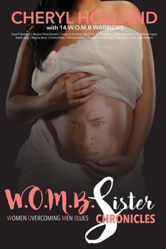 Cover image for W.O.M.B. Sister Chronicles: Women Overcoming Men Blues