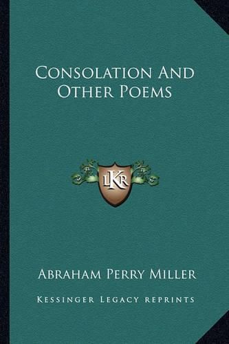 Consolation and Other Poems Consolation and Other Poems