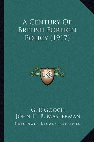 A Century of British Foreign Policy (1917)