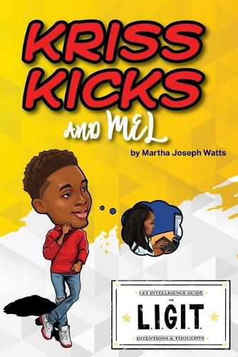 Cover image for Kriss Kicks and Mel: We L.I.G.I.T.: Kriss Kicks and Mel