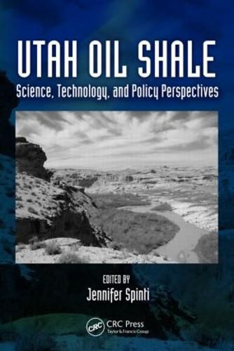 Utah Oil Shale: Science, Technology, and Policy Perspectives